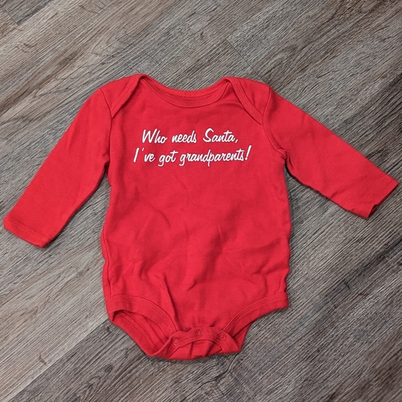 Faded Glory Other - Who needs Santa, I've got grandparents! Bodysuit 3-6 months
